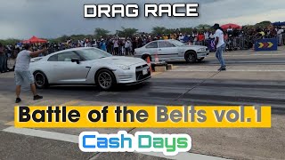 Battle of the Belts vol1 Motorsportja 🇯🇲 Edition  CASH DAYS DRAG RACE [upl. by Mulvihill]