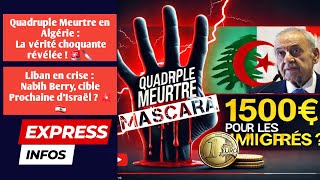 Quadruple Meurtre à MASCARA  La vérité choquante révélée 🚨🔪  Taxe Immigrés 1500€ en France [upl. by Branscum414]