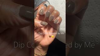 Dip Nail Color by me 🤎 brownnails dipnailtutorial [upl. by Revolc]