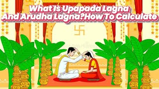 What is upapada lagna and Arudha lagnahow to calculate upapadaarudhalagna calculate astrology [upl. by Cassy]