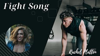 Fight Song Lyrics  Rachel Platten  One Hour [upl. by Atsirhcal]