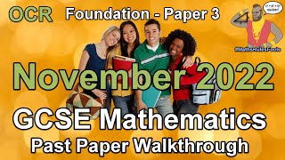 OCR GCSE Maths November 2022 Paper 3 Foundation Tier Walkthrough [upl. by Egan]