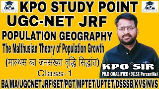 Class1 The Malthusian Theory Of Population Growth BAMAUGCNETJRFMPSETPGT geography BY KPO SIR [upl. by Akcimat]