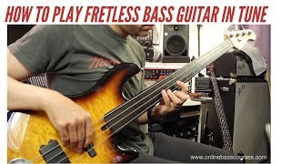 How To Play Fretless Bass Guitar In Tune [upl. by Carrel]