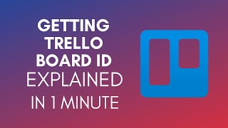 How To Get Trello Board ID 2025 [upl. by Phylys]