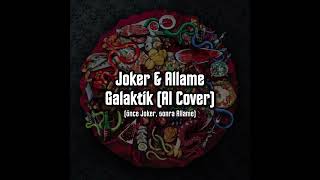 JokerAllame  GALAKTİK Official Music [upl. by Pamella]