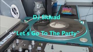 DJ Skwad  quotLet´s Go To The Partyquot Gravel Pit amp Party Up Partybreak [upl. by Esyle]