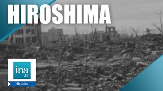 6 août 1945 à Hiroshima  Archive INA [upl. by Coopersmith566]