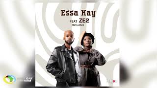 Essa Kay and Ze2  Moya Wami Official Audio [upl. by Rickert]