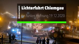 Lichterfahrt der Landwirte im Chiemgau 2020 „Ein Funken Hoffnung“ von Eggstätt Bad Endorf Rimsting [upl. by Rabbaj]