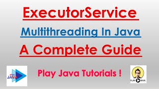 ExecutorService Java Complete Guide  ExecutorService Java  ExecutorService ExecutorService Java 8 [upl. by Sabanrab]