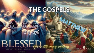 Bible in One Year Challenge Day 276 10022024  Matthew [upl. by Nan]