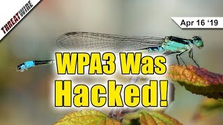 Security Flaws Found in WPA3 Julian Assange of Wikileaks Arrested  ThreatWire [upl. by Weinrich822]