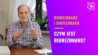 Czym jest Biorezonans  Rezonans Życia [upl. by Trubow]