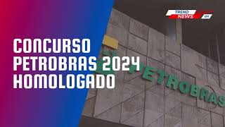 Concurso Petrobras 2024 homologado [upl. by Ybok768]