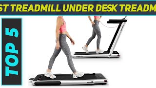 Top 5 Treadmill Under Desk Treadmill in 2023 [upl. by Maisey]