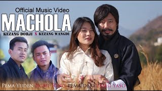 MACHOLASharchokpa Breakup Song Kezang WangdiKezang Dorji [upl. by Shaer]