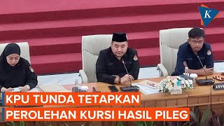 Masih Ada Gugatan ke MK KPU RI Tunda Penetapan Caleg Terpilih 20242029 [upl. by Dolf]