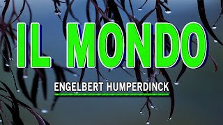 IL MONDO  karaoke version  popularized by ENGELBERT HUMPERDINCK [upl. by Knapp]