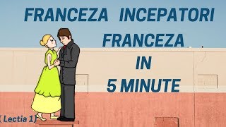 Franceza in 5 minute  Curs franceza incepatori online 2019  Lectia 1 [upl. by Gehlbach541]