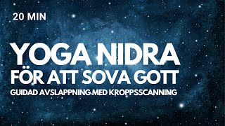 Yoga Nidra för en god natts sömn  guidad avslappning med kroppsscanning [upl. by Thayne516]