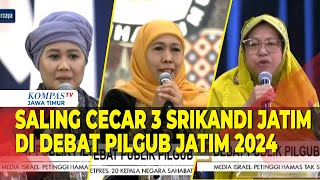 Full Seru Saling Cecar 3 Srikandi Jatim di Debat Publik Pilgub Jawa Timur 2024 Siapa Unggul [upl. by Sonnie]