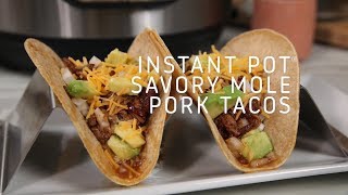 Instant Pot Savory Mole Pork Tacos [upl. by Furnary519]