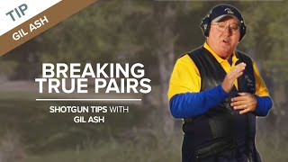 The Secret to Breaking True Pairs  Shotgun Tips with Gil Ash [upl. by Bartlet372]