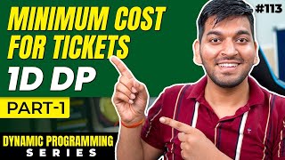 Lecture 113 Minimum Cost for Tickets  Part1  DP Series [upl. by Liebowitz]