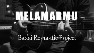 Melamarmu  Badai Romantic Project  Acoustic Karaoke [upl. by Seda]