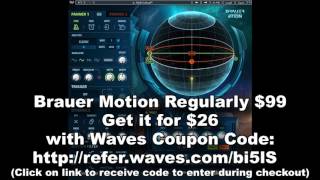 Waves Brauer Motion 99 Get it for 26 with Waves Coupon Code Link in Description [upl. by Ynnohj]