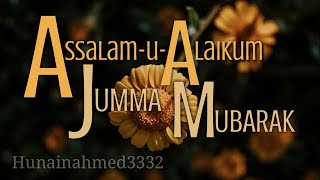 Jumma Mubarak New Status 2024  Jummah Mubarak  Jumma Mubarak Status  hunainahmed3332 [upl. by Also]