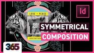 Symmetrical Composition  InDesign CC Tutorial 245365 [upl. by Ybbob]