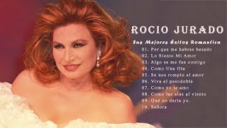 Rocio Jurado  Grandes Éxitos Sus Mejores Canciones [upl. by Carmina]