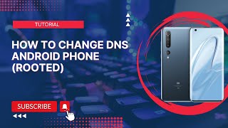 How to change DNS android phone Rooted [upl. by Fair]