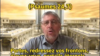 Tehilim les Psaumes psaume 24 verset 7 Le mérite du roi David [upl. by Cleodal836]