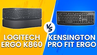 Logitech ERGO K860 vs Kensington Pro Fit Ergo Wireless Keyboard  How Do They Compare [upl. by Ecaroh]