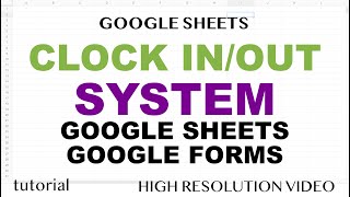 Clock In Clock Out System w Google Sheets amp Google Forms Spreadsheet Template for Small Business [upl. by Neelahtak]