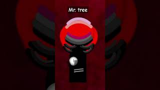 Mr Tree [upl. by Inaffets]