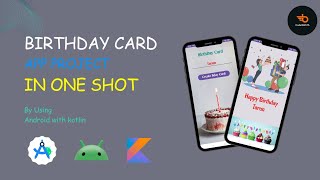 Make a Simple Birthday Card App in Android Studio using Kotlin androiddevelopment android kotlin [upl. by Odlaw]