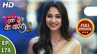 Ek Duje Ke Vaaste 2  Ep 178  Full Episode  3rd February 2021 [upl. by Haziza218]