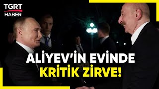 Rusya Devlet Başkanı Putin Azerbaycanda İlham Aliyev Evinde Ağırladı  TGRT Haber [upl. by Eerrehs]