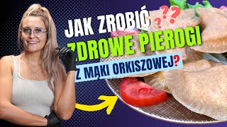 IDEALNE CIASTO NA PIEROGI W ZDROWEJ WERSJI 🥟 Pierogi ruskie z mąki orkiszowej [upl. by Yesnyl]