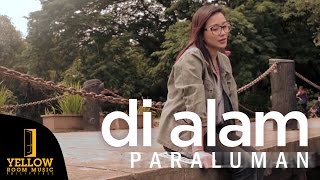 Paraluman  Di Alam Official Music Video [upl. by Maury135]