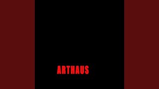 Arthaus Original Mix [upl. by Josh]