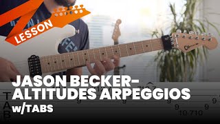 Jason Becker  Altitudes Arpeggios Lesson amp Tab [upl. by Salvay]