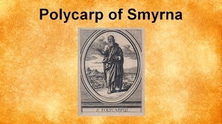 Polycarp of Smyrna [upl. by Arras]