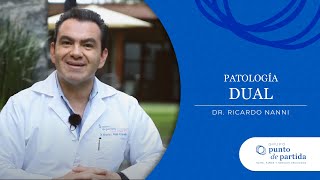 Patología dual  Dr Ricardo Nanni [upl. by Rand]