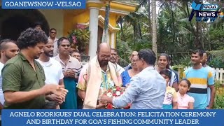 DUALCELEBRATION FELICITATIONCEREMONY ampBIRTHDAY FOR FISHINGCOMMUNITY LEADER AGNELORODRIGUES [upl. by Mignon]