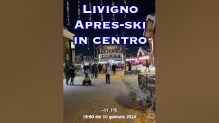 Livigno  sera del 10 gennaio 2024 apresski livigno happyhour [upl. by Ojyram719]